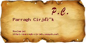 Parragh Cirjék névjegykártya